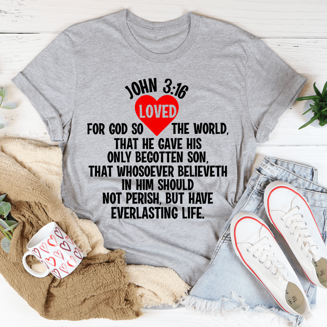 For God So Loved The World Tee