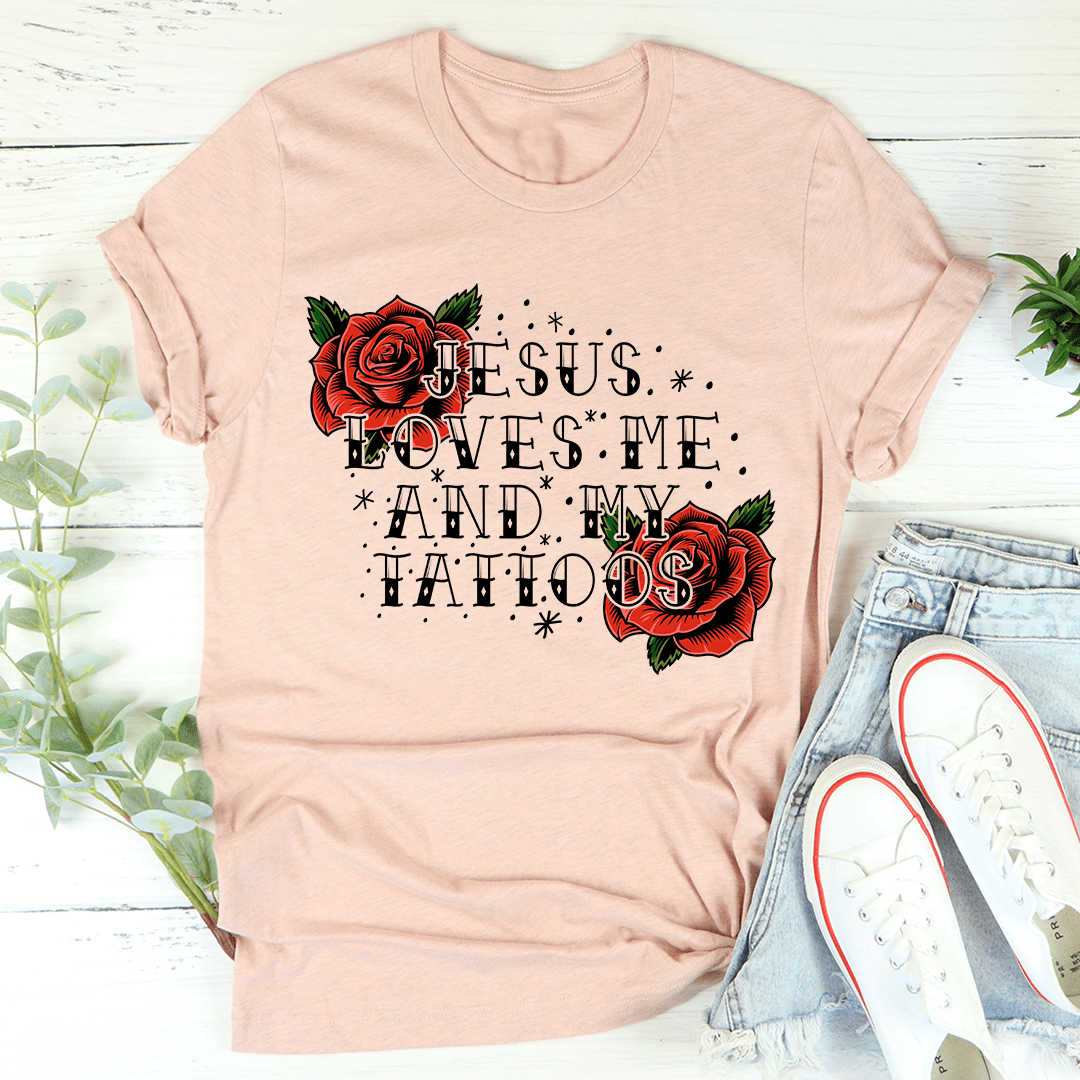 Jesus Loves Me And My Tattoos Tee-3