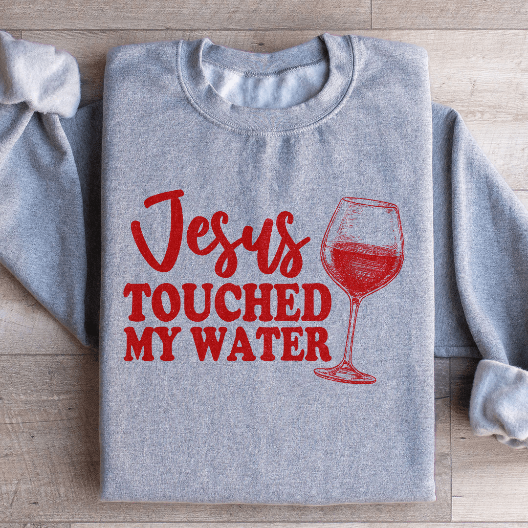 Jesus Touched My Water-0