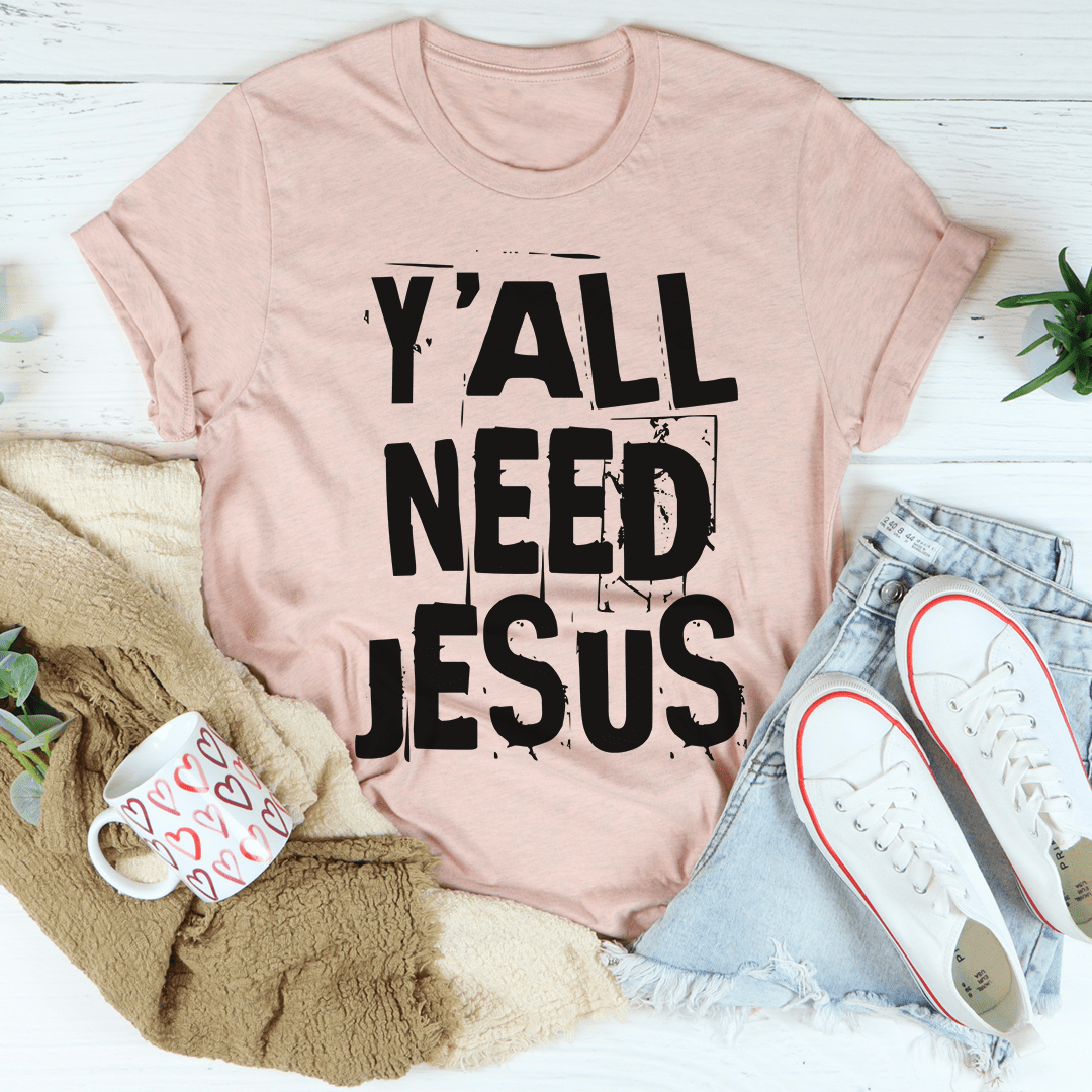 Y'All Need Jesus Tee-3